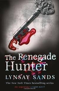 The Renegade Hunter: Book Twelve (ARGENEAU VAMPIRE)