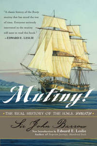 Mutiny!: The Real History of the H.M.S. Bounty