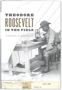 Theodore Roosevelt in the Field