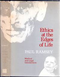 image of Ethics at the Edges of Life: Medical and Legal Intersections. The Bampton Lectures in America