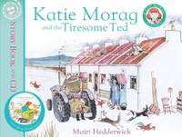 Katie Morag and the Tiresome Ted