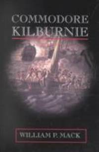 Commodore Kilburnie : A Novel