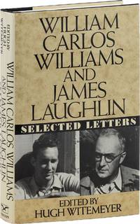 William Carlos Williams and James Laughlin; Selected Letters