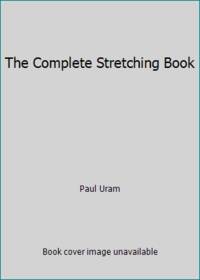 The Complete Stretching Book