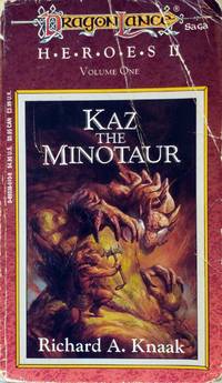 Kaz the Minotaur (Dragonlance: Heroes) by Knaak, Richard A - 1990-06-10