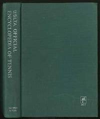Official Encyclopedia of Tennis by United States Lawn Tennis Association - First Edition - 1972 - from Between the Covers- Rare Books, Inc. ABAA (SKU: 136964)