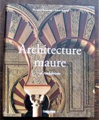 Architecture maure en Andalousie by Achim Marianne; Bednorz - Paperback - 2002 - from Librairie La Foret des livres (SKU: R3410)