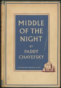 Middle of the Night by Paddy CHAYEFSKY - First Edition - 1957 - from Between the Covers- Rare Books, Inc. ABAA (SKU: 401001)