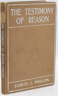 [NEALE IMPRINT] THE TESTIMONY OF REASON