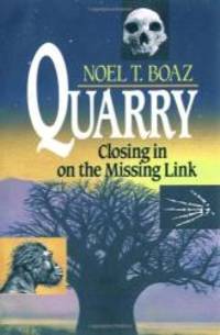 image of Quarry: Closing In On the Missing Link