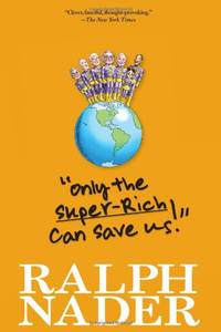 Only the Super-Rich Can Save Us!