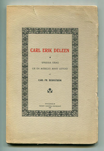 Carl Erik Deleen. Spridda drag ur en märklig mans…
