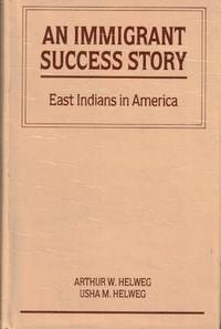 An Immigrant Success Story: East Indians in America