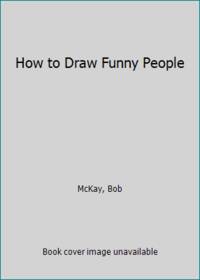 How to Draw Funny People