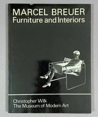 Marcel Breuer: Furniture and Interiors by Wilk, Christopher, and J. S. Johnson - 1981