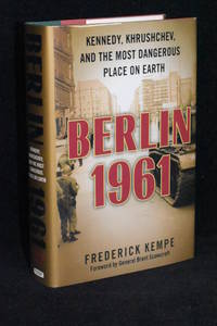 image of Berlin 1961; Kennedy, Khrushchev, and the Most Dangerous Place on Earth