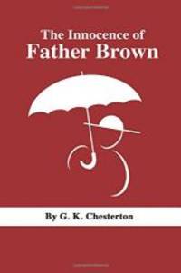 The Innocence of Father Brown by G. K. Chesterton - 2017-05-14