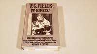 image of W. C. Fields by Himself: His Intended Autobiography