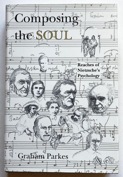 Composing the Soul. Reaches of Nietzsche's…