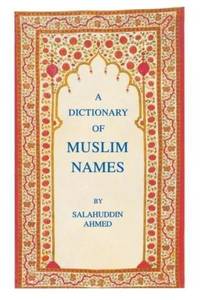 A Dictionary of Muslim Names