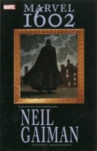 Marvel 1602 by Neil Gaiman - 2010-05-08