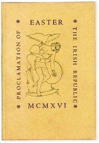 The Easter Proclamation of the Irish Republic MCMXVI