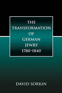The Transformation of German Jewry, 1780-1840