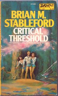 CRITICAL THRESHOLD by Stableford, Brian M - 1977