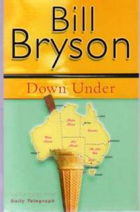 Down Under by Bryson, Bill - 2001