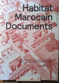 Habitat Marocain Documents: Dynamics Between Formal and Informal Housing de Roesler, Sascha, ed - 2015