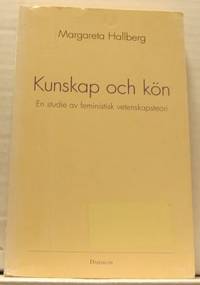 Kunskap och kön. En studie av svensk…