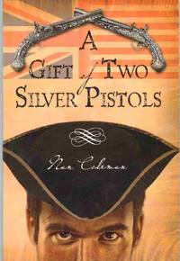 A GIFT OF TWO SILVER PISTOLS by Nan Coleman - Paperback - Signed - 2012 - from The Avocado Pit (SKU: 64070)