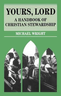 Yours, Lord: Handbook of Christian Stewardship