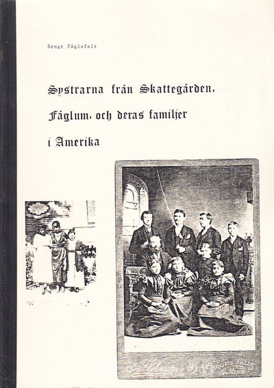 Systrarna från Skattegården, Fåglum, och deras…