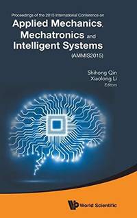 APPLIED MECHANICS, MECHATRONICS AND INTELLIGENT SYSTEMS