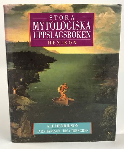 Stora mytologiska uppslagsboken. Hexikon. [Utg.…
