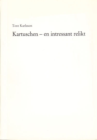 Kartuschen - en intressant relikt [=…