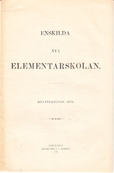 Enskilda nya elementarskolan. Höstterminen 1870.