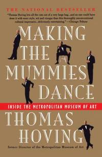 Making the Mummies Dance : Inside the Metropolitan Museum of Art