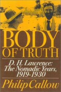 The Body of Truth : D. H. Lawrence: The Nomadic Years 1919 1930