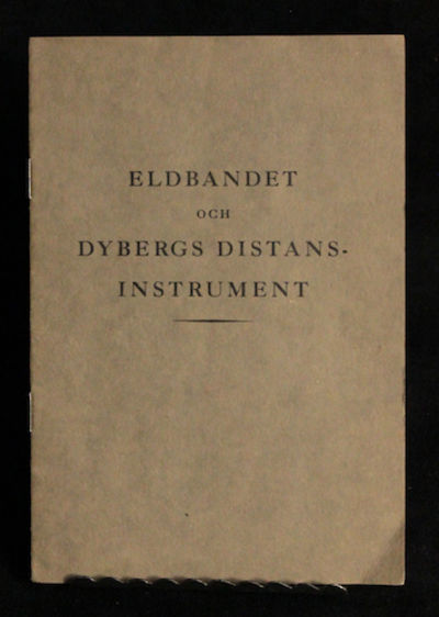 Eldbandet och Dybergs distansinstrument.…