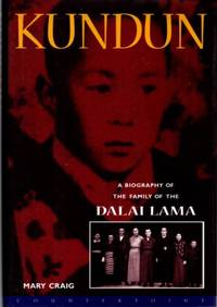 KUNDUN: A Biography of the Family of the Dalai Lama