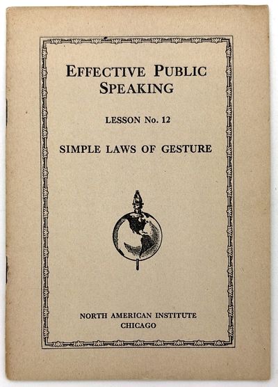 Effective Public Speaking, Lesson No. 12 - Simple Laws of Gesture