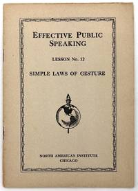 Effective Public Speaking, Lesson No. 12 - Simple Laws of Gesture