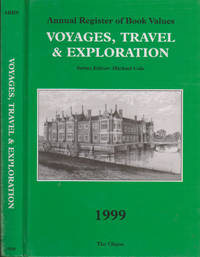 12 Volumes - Annual Register of Travel Book Values.  Voyages, Travel &amp; Exploration. 1988-1999. by Cole, Michael.  (ed.) - (1988-1999).