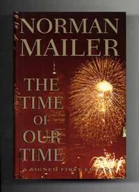 The Time Of Our Time  - 1st Edition/1st Printing