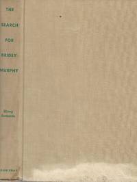 The Search for Bridey Murphy by Morey Bernstein - 1956