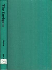 The Caciques: Oligarchical Politics and the System of Caciquismo in the  Luso-Hispanic World