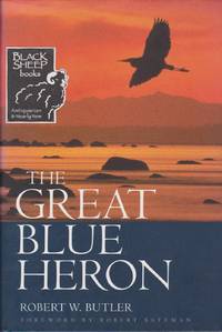 image of Great Blue Heron: A Natural History and Ecology of a Seashore Sentinel