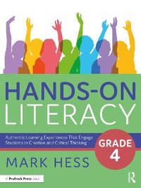 Hands-On Literacy, Grade 4: Authentic Learning Experiences That Engage Students in Creative and...